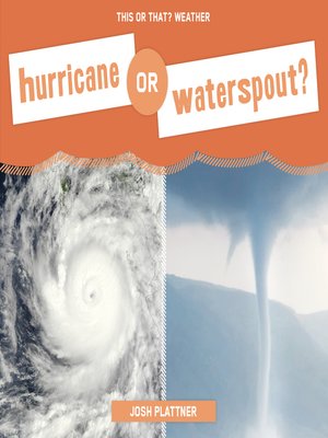 cover image of Hurricane or Waterspout?